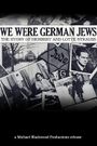 We Were German Jews