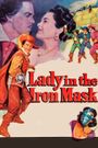 Lady in the Iron Mask