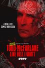 Todd McFarlane: Like Hell I Won't