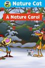 Nature Cat: A Nature Carol