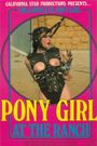 Pony Girl - At the Ranch