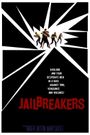 The Jailbreakers