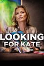 Looking for Kate