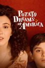 Potato Dreams of America