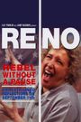 Reno: Rebel Without a Pause