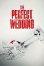 The Perfect Wedding