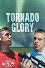 Tornado Glory