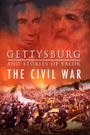 Gettysburg and Stories of Valor: Civil War Minutes III