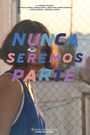 Nunca seremos parte