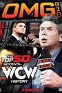 WWE: OMG! Volume 2 - The Top 50 Incidents in WCW