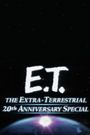 E.T. The Extra-Terrestrial 20th Anniversary Special