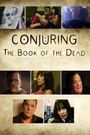 Conjuring: The Book of the Dead