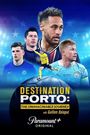 Destination Porto: The Unimaginable Journey