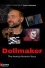 Dollmaker: The Anatoly Moskvin Story