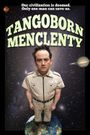 Tangoborn Menclenty