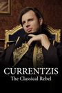 Currentzis: The Classical Rebel