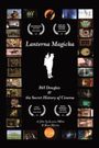 Lanterna Magicka: Bill Douglas and the Secret History of Cinema