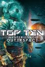 Top Ten Mysteries of Outer Space