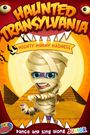 Haunted Transylvania: Mighty Mummy Madness