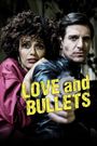 Love and Bullets