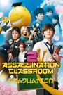 Assassination Classroom: The Graduation