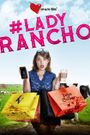 #LadyRancho