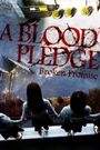 A Blood Pledge: Broken Promise