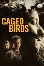 Caged Birds