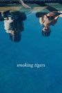 Smoking Tigers