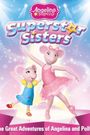 Angelina Ballerina: Superstar Sisters