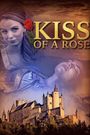 Kiss of a Rose