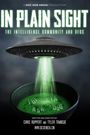 In Plain Sight: The Intelligence Community and UFOs