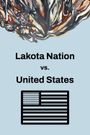 Lakota Nation vs. United States