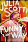 Julia Scotti: Funny That Way