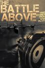 The Battle Above: True Stories from WWII Pilots