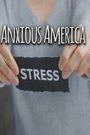 Anxious America