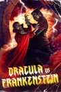 Dracula vs. Frankenstein