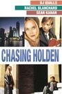 Chasing Holden