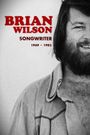 Brian Wilson: Songwriter 1969 - 1982