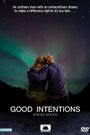 Good Intentions