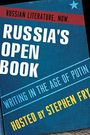 Russia's Open Book: Writing in the Age of Putin