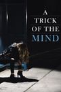 A Trick of the Mind