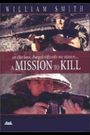 A Mission to Kill