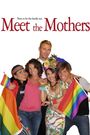 Meet the Mothers