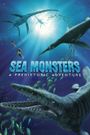 Sea Monsters: A Prehistoric Adventure