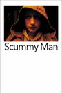 Scummy Man