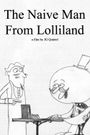 The Naive Man from Lolliland