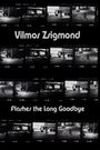 Vilmos Zsigmond Flashes 'the Long Goodbye'