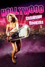 Hollywood Chainsaw Hookers