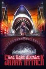 Red Light District Shark Attack